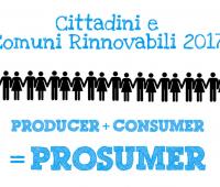 Comuni rinnovabili 2017 e efficienza energetica: i cittadini italiani sempre più prosumer